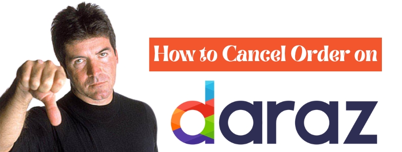 How to Cancel Order on Daraz – Complete Guide for Beginners!